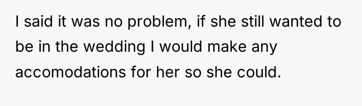 I said it was no problem, if she still wanted...