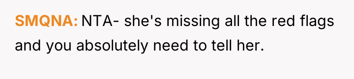 SMQNA NTA- she's missing all the red flags and you...