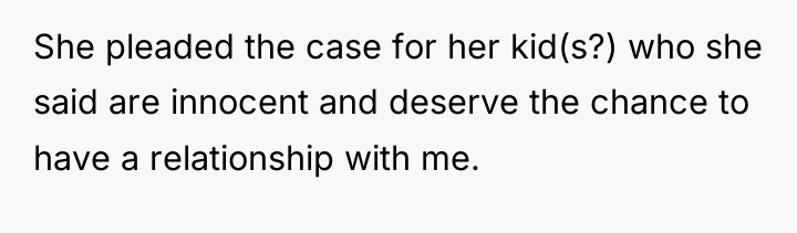 She pleaded the case for her kid(s?) who she said...