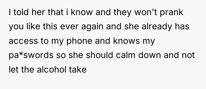 I told her that i know and they won't prank...