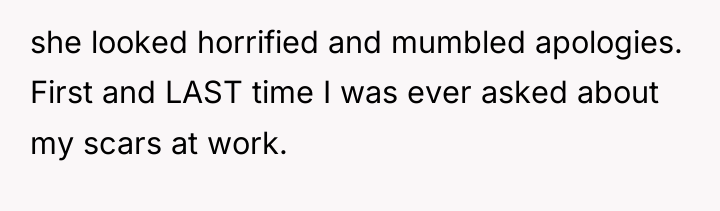 she looked horrified and mumbled apologies. First and LAST time...