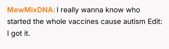 MewMixDNA I really wanna know who started the whole vaccines...