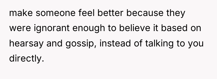 make someone feel better because they were ignorant enough to...