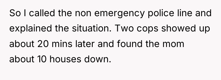 So I called the non emergency police line and explained...