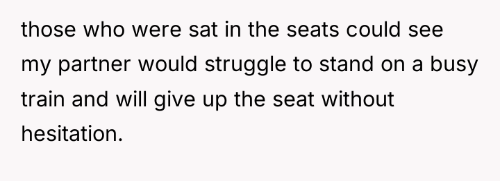 those who were sat in the seats could see my...