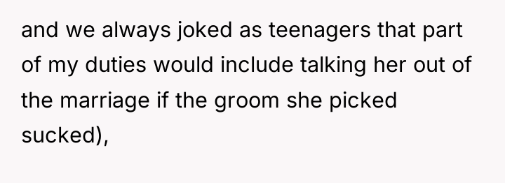 and we always joked as teenagers that part of my...