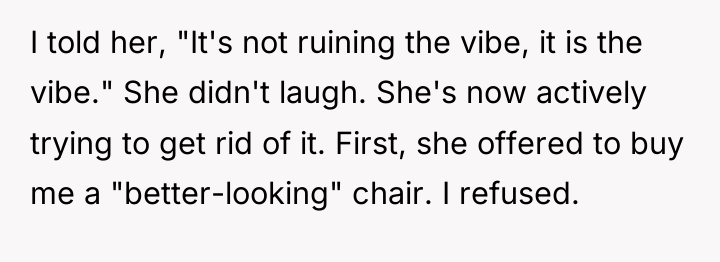 I told her, "It's not ruining the vibe, it is...