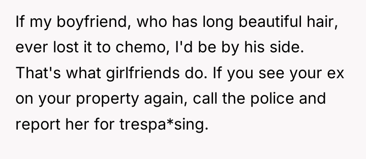 If my boyfriend, who has long beautiful hair, ever lost...