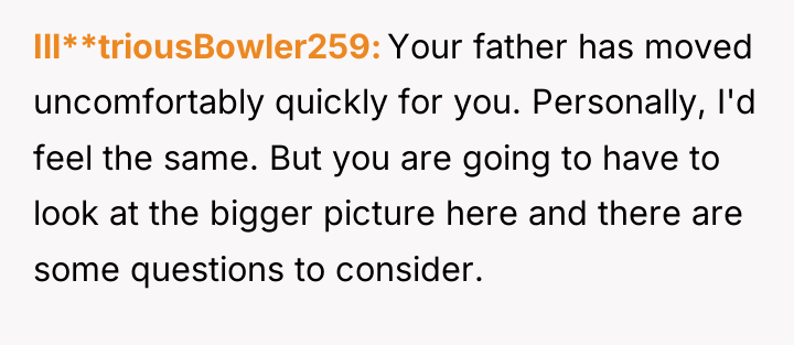 Ill**triousBowler259 Your father has moved uncomfortably quickly for you. Personally,...