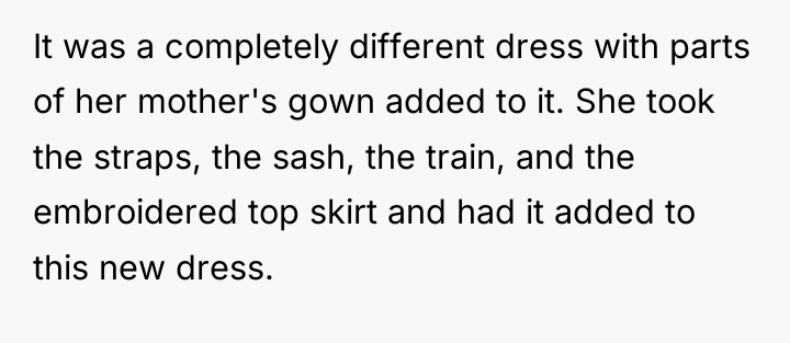 It was a completely different dress with parts of her...