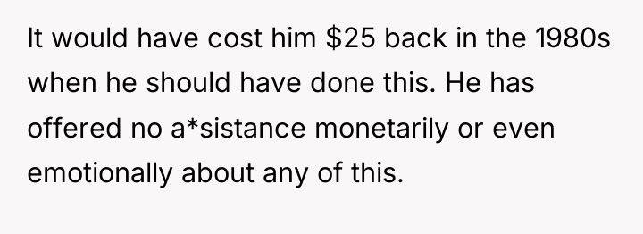 It would have cost him $25 back in the 1980s...