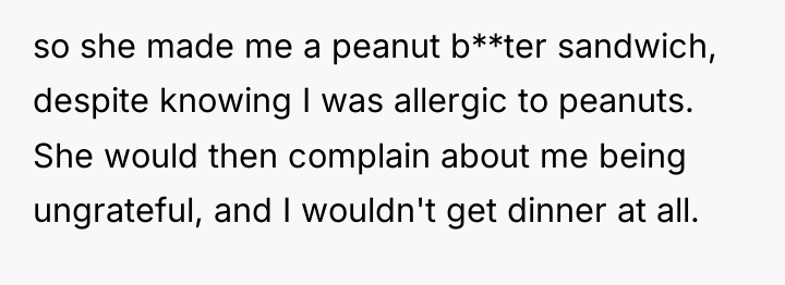 so she made me a peanut b**ter sandwich, despite knowing...