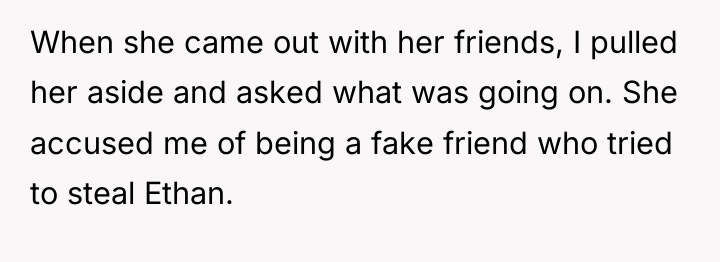 When she came out with her friends, I pulled her...