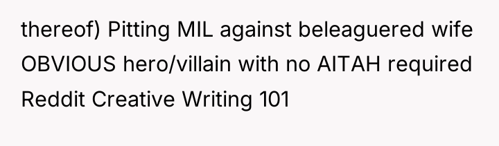 thereof) Pitting MIL against beleaguered wife OBVIOUS hero/villain with no...