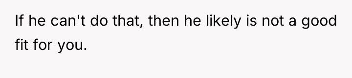 If he can't do that, then he likely is not...