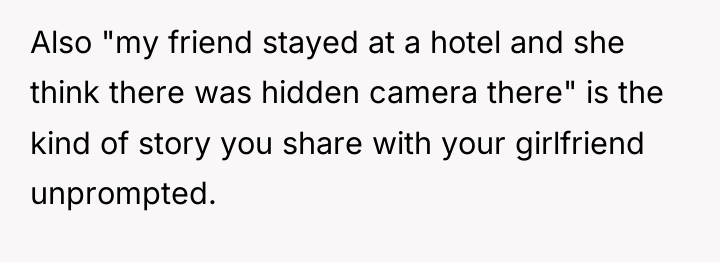Also "my friend stayed at a hotel and she think...