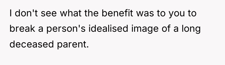 I don't see what the benefit was to you to...