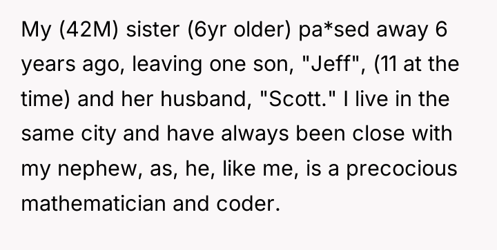 My (42M) sister (6yr older) pa*sed away 6 years ago,...