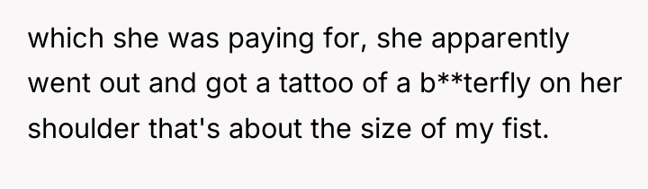 which she was paying for, she apparently went out and...