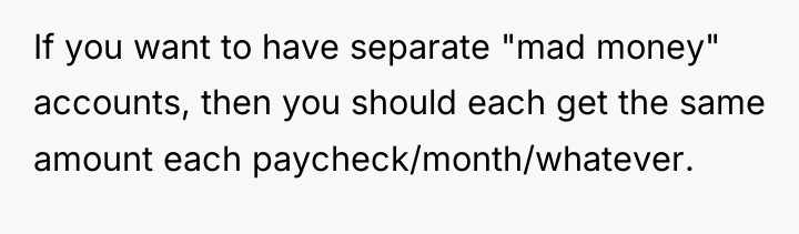 If you want to have separate "mad money" accounts, then...