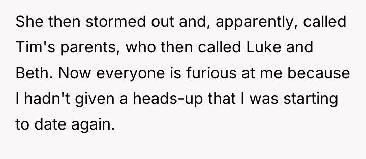 She then stormed out and, apparently, called Tim's parents, who...