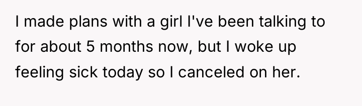 I made plans with a girl I've been talking to...