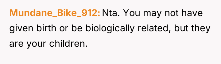 Mundane_Bike_912 Nta. You may not have given birth or be...