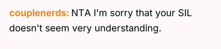 couplenerds NTA I'm sorry that your SIL doesn't seem very...