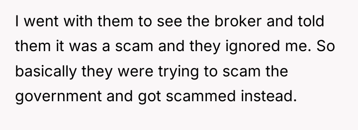 I went with them to see the broker and told...