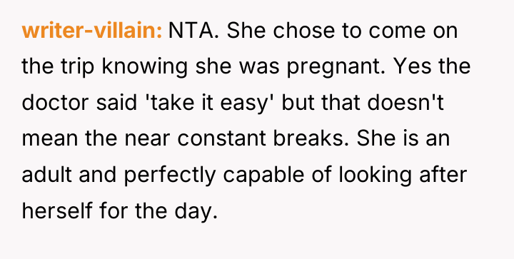 writer-villain NTA. She chose to come on the trip knowing...