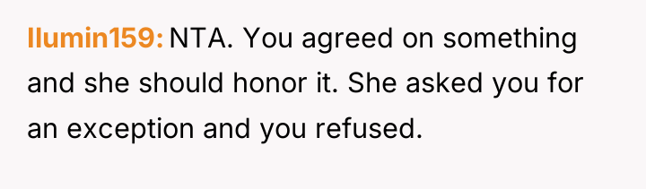 Ilumin159 NTA. You agreed on something and she should honor...