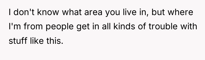 I don't know what area you live in, but where...