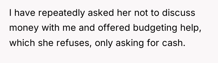 I have repeatedly asked her not to discuss money with...