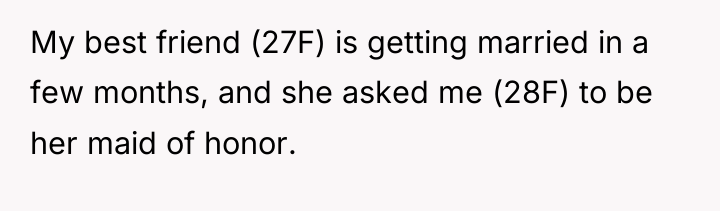 My best friend (27F) is getting married in a few...