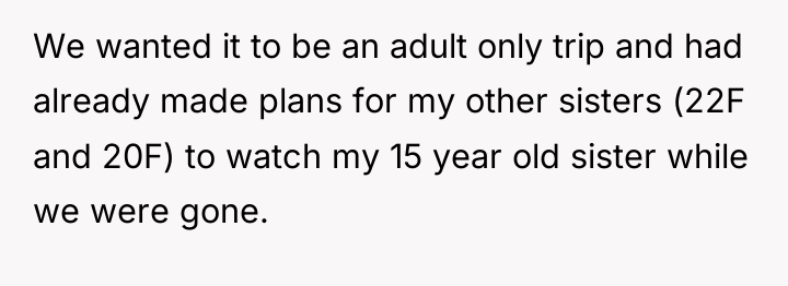 We wanted it to be an adult only trip and...
