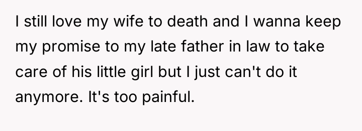 I still love my wife to death and I wanna...