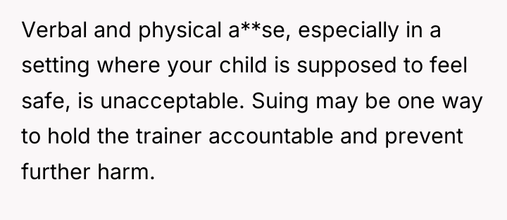 Verbal and physical a**se, especially in a setting where your...