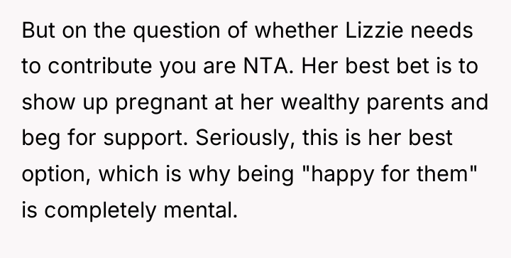 But on the question of whether Lizzie needs to contribute...