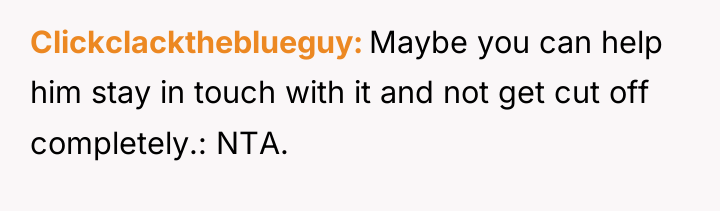 Clickclacktheblueguy Maybe you can help him stay in touch with...