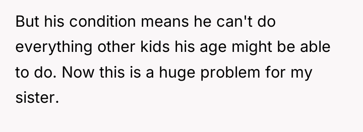 But his condition means he can't do everything other kids...