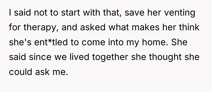 I said not to start with that, save her venting...