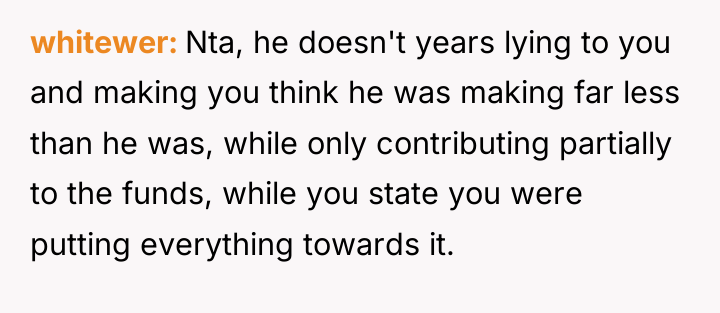 whitewer Nta, he doesn't years lying to you and making...