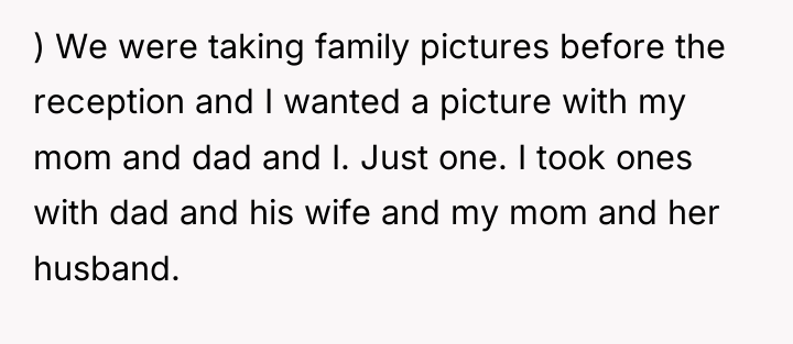) We were taking family pictures before the reception and...