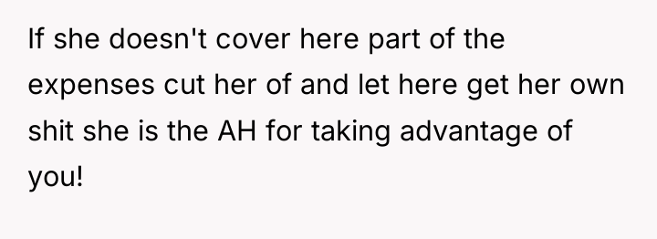 If she doesn't cover here part of the expenses cut...