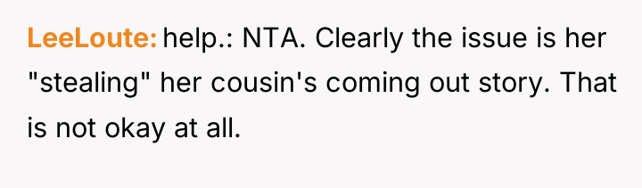 LeeLoute help.: NTA. Clearly the issue is her "stealing" her...
