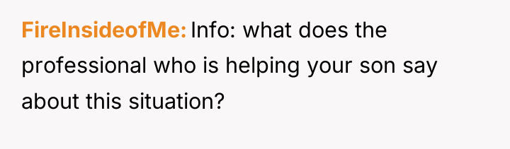 FireInsideofMe Info: what does the professional who is helping your...