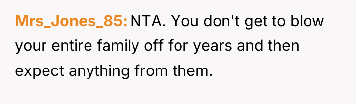 Mrs_Jones_85 NTA. You don't get to blow your entire family...