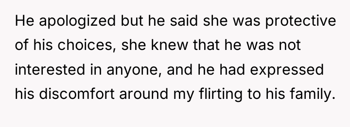 He apologized but he said she was protective of his...