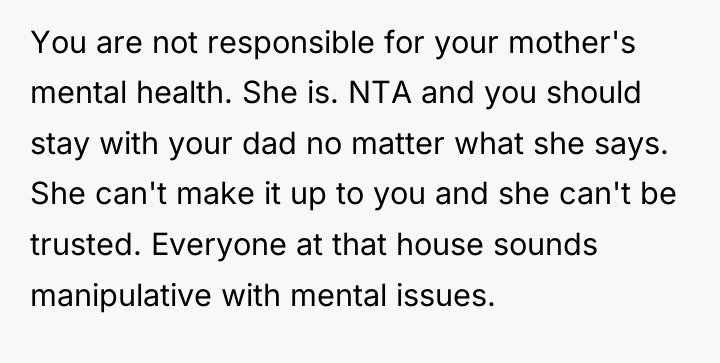 You are not responsible for your mother's mental health. She...