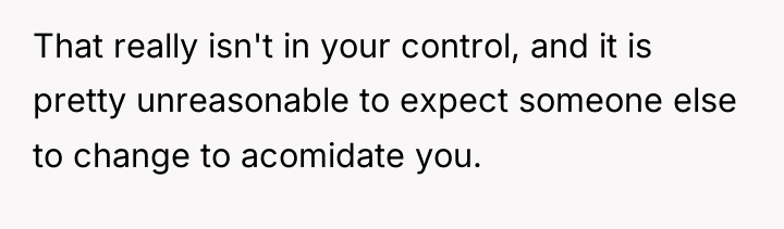 That really isn't in your control, and it is pretty...